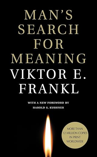 MAN'S SEARCH FOR MEANING