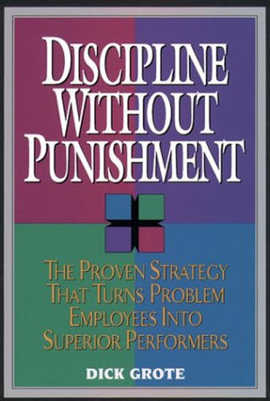 DISCIPLINE WITHOUT PUNISHMENT