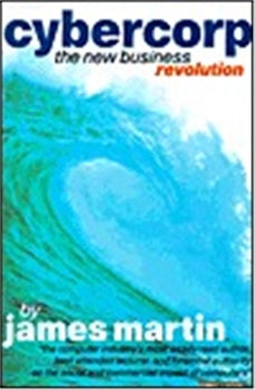 CYBERCORP THE NEW BUSINESS REVOLUTION