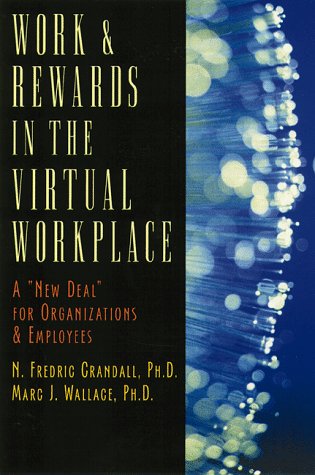 WORK AND REWARDS IN THE VIRTUAL WORKPLACE
