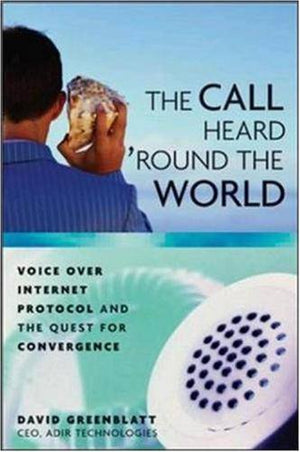 THE CALL HEARD ROUND THE WORLD
