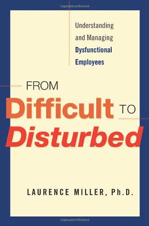 FROM DIFFICULT TO DISTURBED