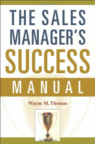 THE SALES MANAGER'S SUCCESS MANUAL