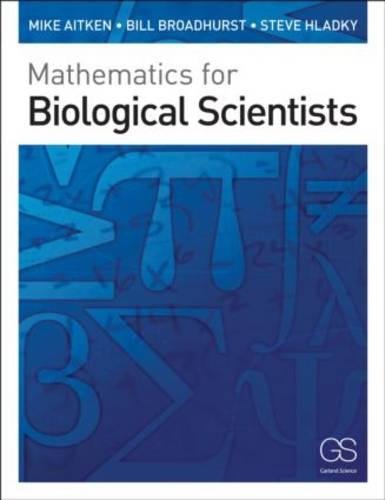 MATHEMATICS FOR BIOLOGICAL SCIENTISTS