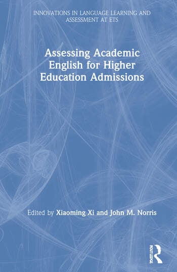 ASSESSING ACADEMIC ENGLISH FOR HIGHER EDUCATION ADMISSIONS