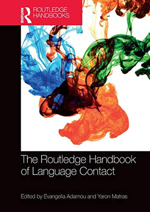 THE ROUTLEDGE HANDBOOK OF LANGUAGE CONTACT