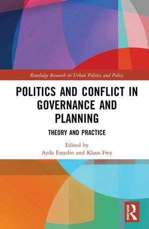 POLITICS AND CONFLICT IN GOVERNANCE AND PLANNING