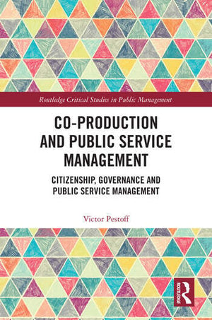 CO-PRODUCTION AND PUBLIC SERVICE MANAGEMENT