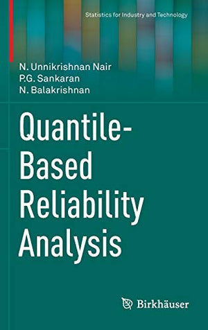 QUANTILE-BASED RELIABILITY ANALYSIS