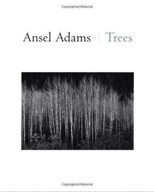 ANSEL ADAMS: TREES
