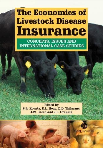 THE ECONOMICS OF LIVESTOCK DISEASE INSURANCE