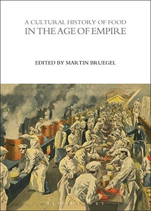A CULTURAL HISTORY OF FOOD IN THE AGE OF EMPIRE