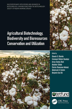 AGRICULTURAL BIOTECHNOLOGY, BIODIVERSITY AND BIORESOURCES CONSERVATION AND UTILIZATION