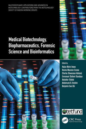 MEDICAL BIOTECHNOLOGY, BIOPHARMACEUTICS, FORENSIC SCIENCE AND BIOINFORMATICS