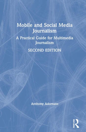 MOBILE AND SOCIAL MEDIA JOURNALISM