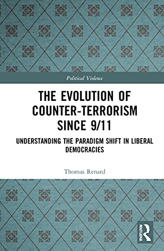 THE EVOLUTION OF COUNTER-TERRORISM SINCE 9/11