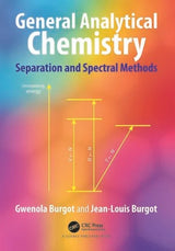 GENERAL ANALYTICAL CHEMISTRY:SEPARATION AND SPECTRAL METHODS 1/E