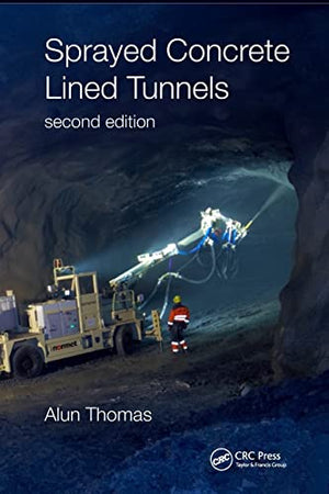 SPRAYED CONCRETE LINED TUNNELS