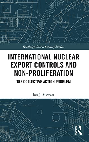 INTERNATIONAL NUCLEAR EXPORT CONTROLS AND NON-PROLIFERATION