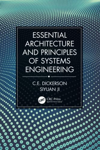 ESSENTIAL ARCHITECTURE AND PRINCIPLES OF SYSTEMS ENGINEERING