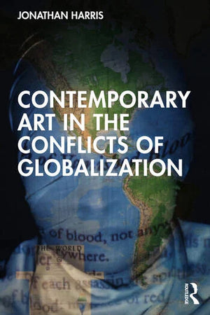 CONTEMPORARY ART IN THE CONFLICTS OF GLOBALIZATION 1/E