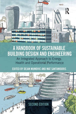 A HANDBOOK OF SUSTAINABLE BUILDING DESIGN AND ENGINEERING