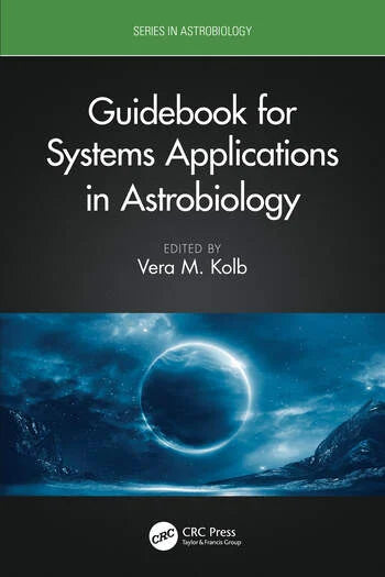 GUIDEBOOK FOR SYSTEMS APPLICATIONS IN ASTROBIOLOGY 1/E