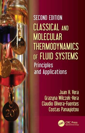CLASSICAL AND MOLECULAR THERMODYNAMICS OF FLUID SYSTEMS