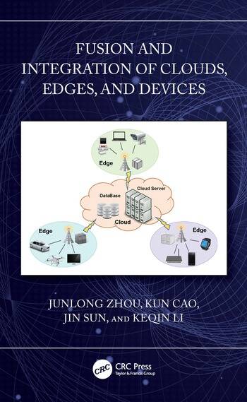 FUSION AND INTEGRATION OF CLOUDS, EDGES, AND DEVICES