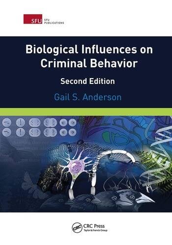 BIOLOGICAL INFLUENCES ON CRIMINAL BEHAVIOR