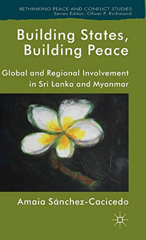 BUILDING STATES, BUILDING PEACE
