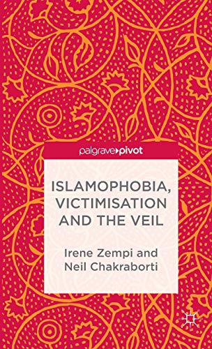 ISLAMOPHOBIA, VICTIMISATION AND THE VEIL