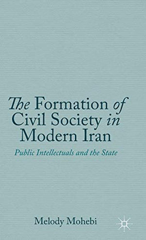 THE FORMATION OF CIVIL SOCIETY IN MODERN IRAN
