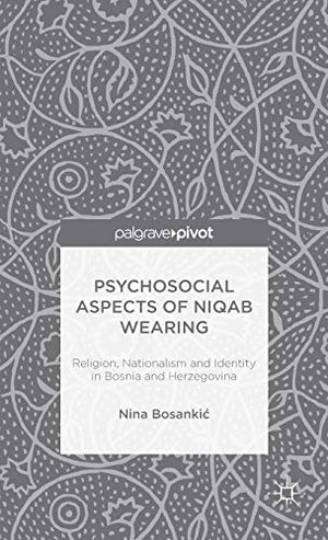 PSYCHOSOCIAL ASPECTS OF NIQAB WEARING