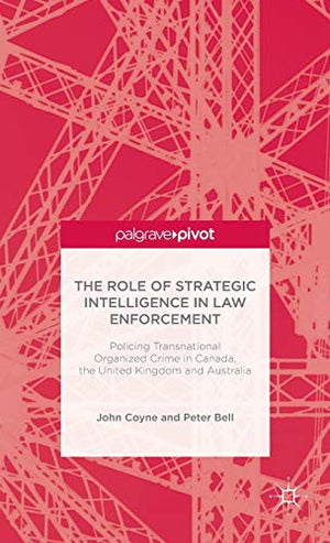 THE ROLE OF STRATEGIC INTELLIGENCE IN LAW ENFORCEMENT