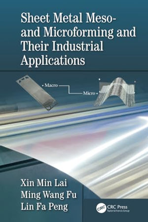 SHEET METAL MESO- AND MICROFORMING AND THEIR INDUSTRIAL APPLICATIONS