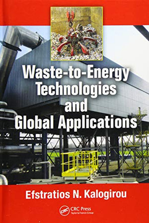 WASTE-TOENERGY TECHNILOGIES AND GLOBAL APPLICATIONS