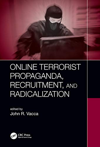 ONLINE TERRORIST PROPAGANDA, RECRUITMENT, AND RADICALIZATION