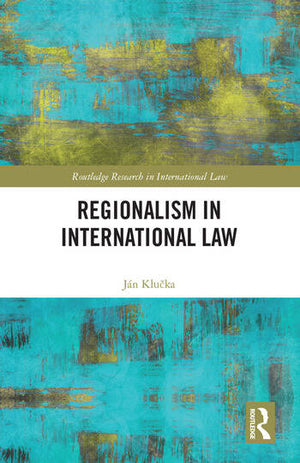 REGIONALISM IN INTERNATIONAL LAW