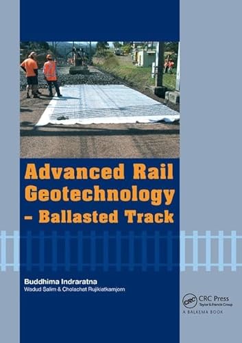 ADVANCED RAIL GEOTECHNOLOGY-BALLASTED TRACK