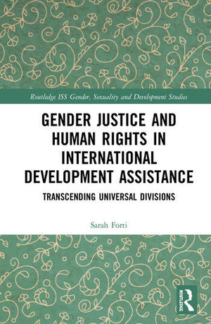 GENDER JUSICE AND HUMAN RIGHTS IN INTERNATIONAL DEVELOPMENT ASSISTANCE