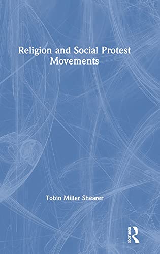 RELIGION AND SOCIAL PROTEST MOVEMENTS