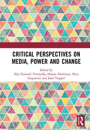 CRITICAL PERSPECTIVES ON MEDIA, POWER AND CHANGE