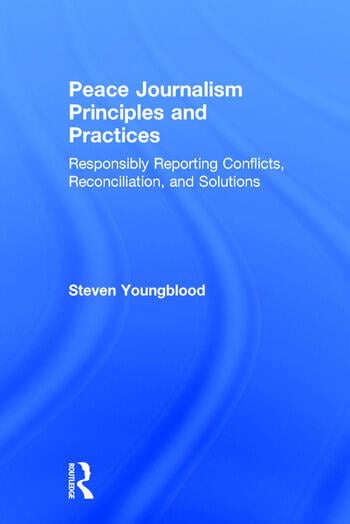 PEACE JOURNALISM PRINCIPLES AND PRACTICES