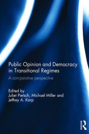 PUBLIC OPINION AND DEMOCRACY IN TRANSITIONAL REGIMES