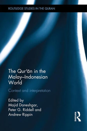 THE QUR'AN IN THE MALAY-INDONESIAN WORLD
