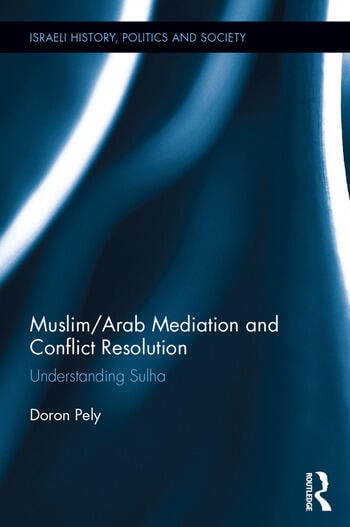 MUSLIM/ARAB MEDIATION AND CONFLICT RESOLUTION