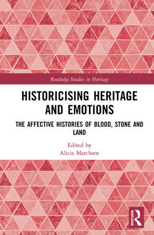 HISTORICISING HERITAGE AND EMOTIONS