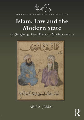 ISLAM, LAW AND THE MODERN STATE