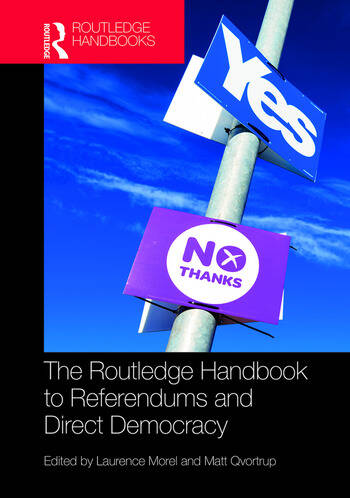 THE ROUTLEDGE HANDBOOK TO REFERENDUMS AND DIRECT DEMOCRACY